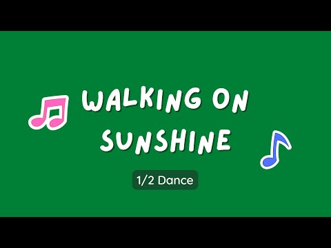 Walking on Sunshine - Dances for Kids
