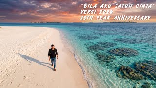 Download lagu Bila Aku Jatuh Cinta Versi 2026 (15th Year Anniversary) mp3