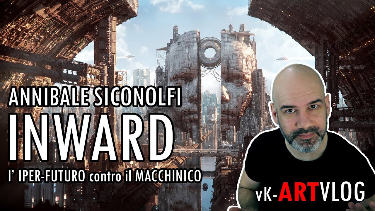 l'IPER FUTURO contro il MACCHINICO - ANNIBALE SICONOLFI aka INWARD