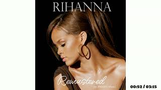 Rihanna - Push Up On Me (Remastered by RS 2023)