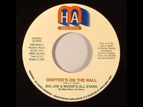 Big Joe & Mudie's All Stars - Drifter's On The Ball