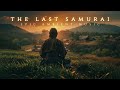 The Last Samurai Ambience An Epic Ambient Music For Deep Focus And Relaxation Epic Choir Music