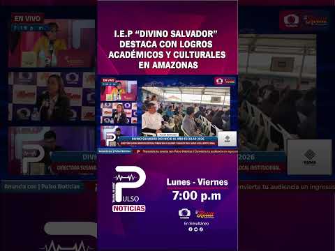 🎓 I.E.P “DIVINO SALVADOR” DESTACA CON LOGROS ACADÉMICOS Y CULTURALES EN AMAZONAS