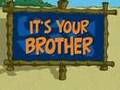 If Its Not One Thing Its Your Brother Marathon Promo
