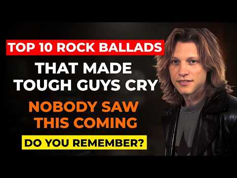 Top 10 Heartbreaking Rock Ballads that Even "Tough Guys" Love