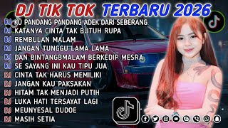 Download lagu DJ TIKTOK TERBARU 2026 || DJ CINTA DARI SEBERANG 🎵 DJ KATANYA CINTA TAK BUTUH RUPA 🎵 FULL ALBUM❗❗ mp3