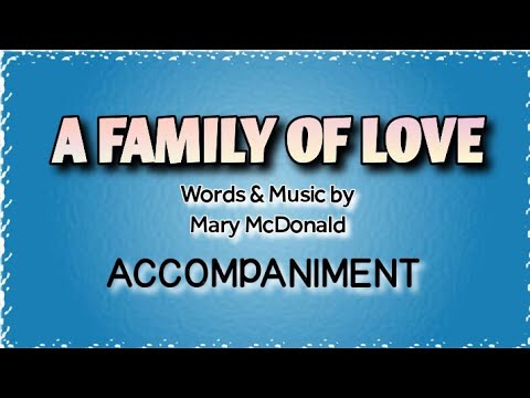 A Family Of  Love | Minus One | Accompaniment | Song Offering