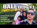 Bali Day 1 Vlog | Hotel Room Tour, Waterblow Adventure & Bali Collection Visit