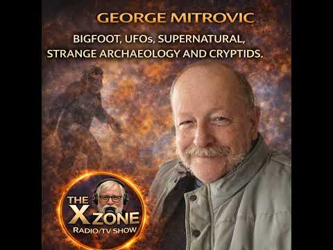 Rob McConnell Interviews - GEORGE MITROVIC - Bigfoot, UFOs, Religious Apparitions