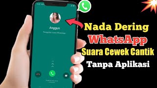 Download lagu Cara Membuat Nada Dering Panggilan WhatsApp Menjadi Suara Cewek Cantik mp3
