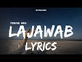 Lajawab - Taimour Baig | Lyrics Video