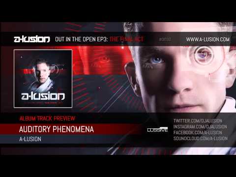 A-lusion - Auditory Phenomena (Official HQ Preview)