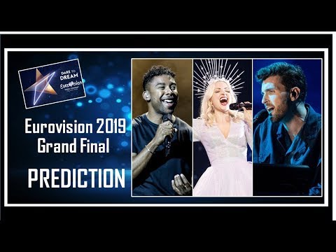 PREDICTION | Eurovision 2019 Grand Final | Top 26 | With Comments