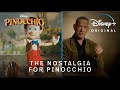 Pinocchio | The Nostalgia For Pinocchio | Disney+