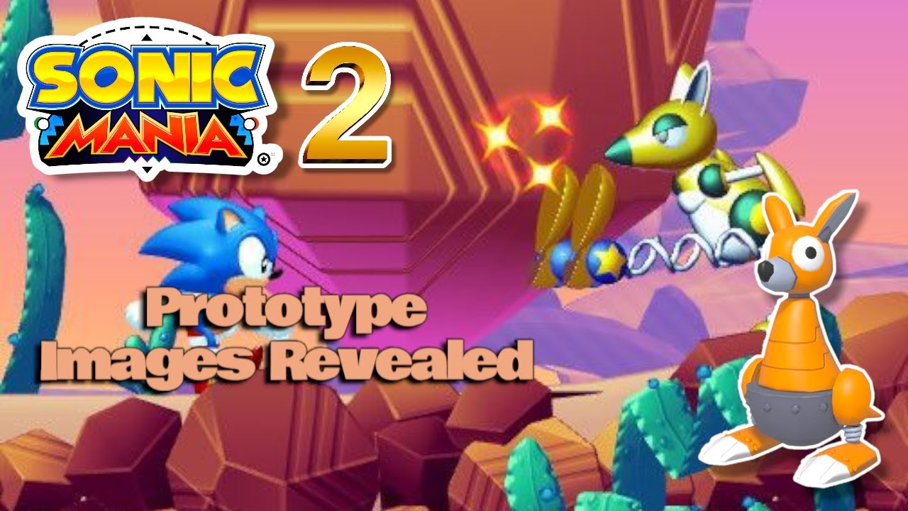 First Look At Sonic Mania 2 Prototype Images