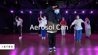 Aerosol Can - Major Lazer | Bumble. B Choreography | INTRO Dance Music Studio