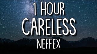 NEFFEX - Careless (Lyrics) 🎵1 Hour