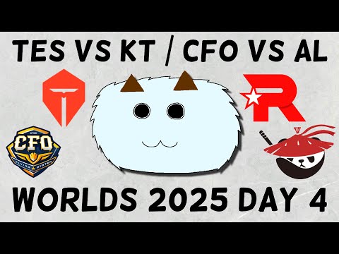 Worlds 2025 Day 4 Recap | TES vs KT & CFO vs AL + Day 5 Predictions