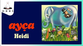 Ayça / Heidi