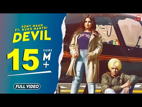 Devil Full Video Sony Maan Featmukh Mantri Ranbir Bathlatest Punjabi Songs 201962west Studio