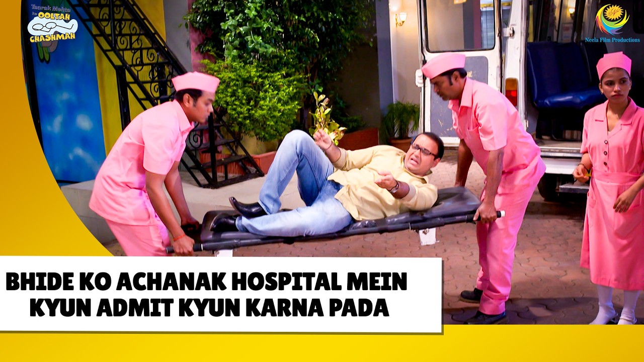 Bhide Kyu Hua Hospital mai Admit ? | Haste Raho Hasate Raho | Taarak Mehta ka Ooltah Chashmah