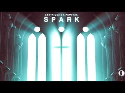 Lektrique - SPARK ft. Panther