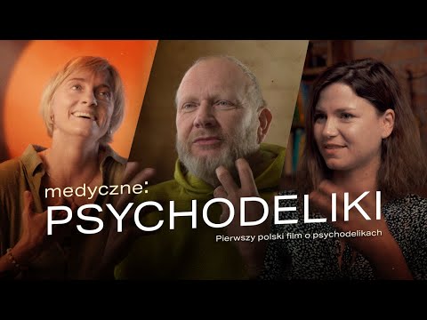 Film “medyczne: PSYCHODELIKI” w kinach! Zwiastun pierwszego polskiego dokumentu o psychodelikach