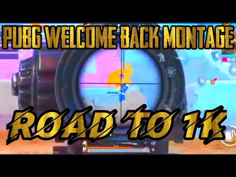 🔴Pubg Welcome Back Montage × Pubg Mobile Best Montage || PUBG MONTAGE