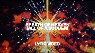 Breath of Heaven (All Of A Sudden) [feat. Tiffany Hudson] | Official Lyric Video | Elevation Worship