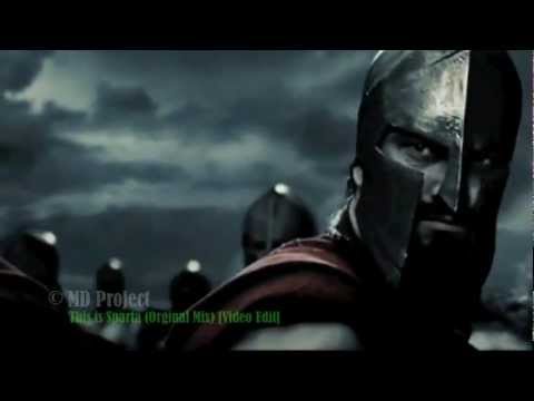 MD Project - This is Sparta (Orginal Mix) [Video Edit]