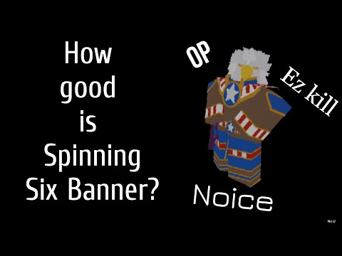 How op is spinning Six Banner? - Project JoJo