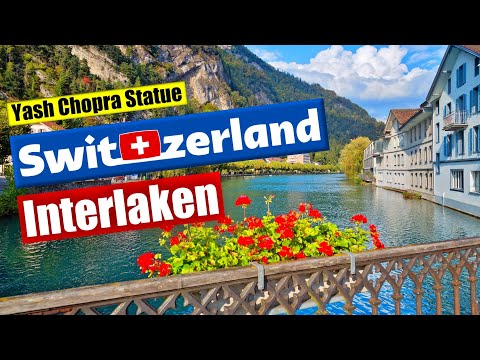 Swiss Town Interlaken | Switzerland (Yash Chopra Statue etc.)