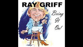 Ray Griff – "Bring It On" (2009)