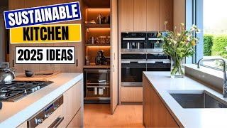 Sustainable Kitchen 2025 Review | Modern Eco Design Ideas!