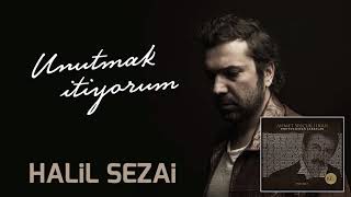 Halil Sezai Unutmak İstiyorum 2017