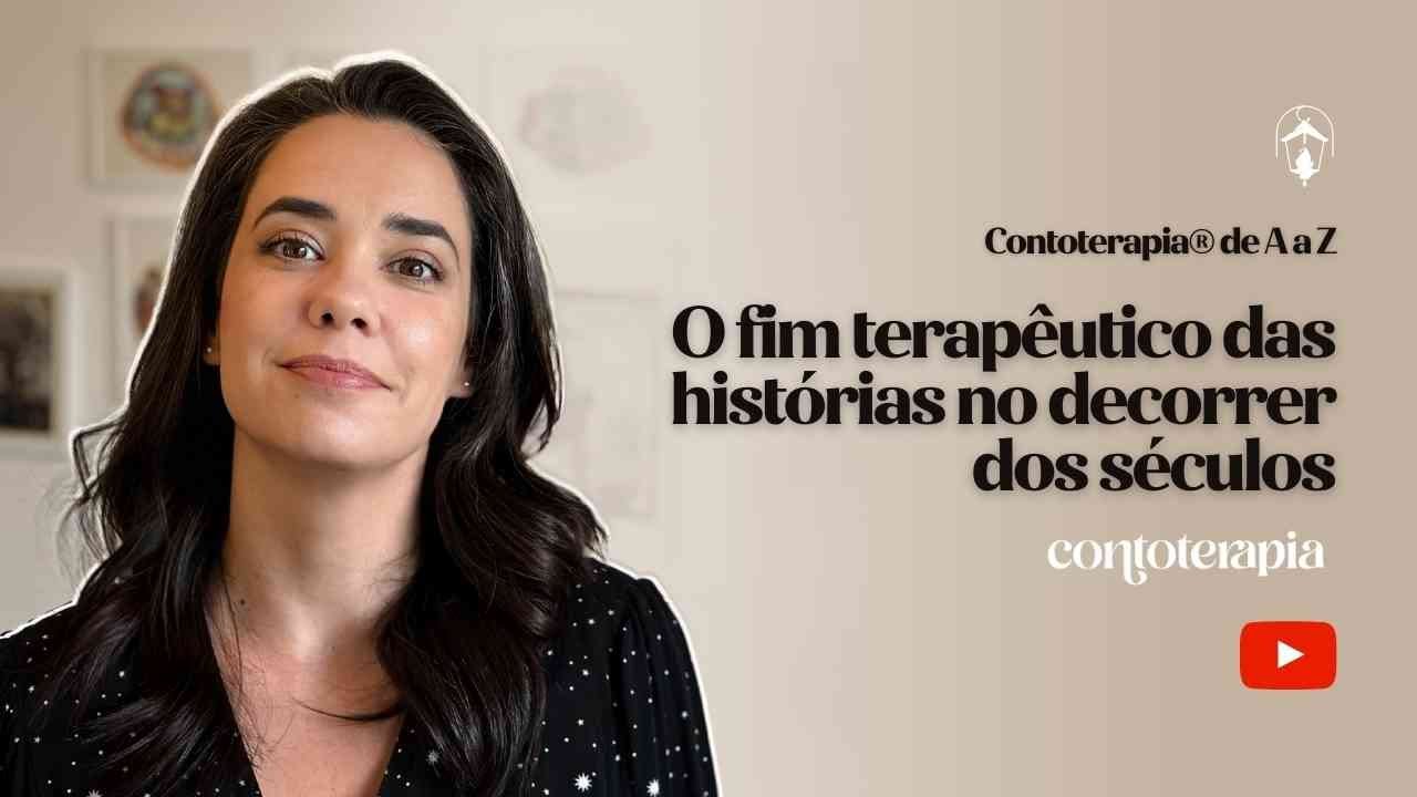 O fim terapêutico das histórias no decorrer dos séculos.