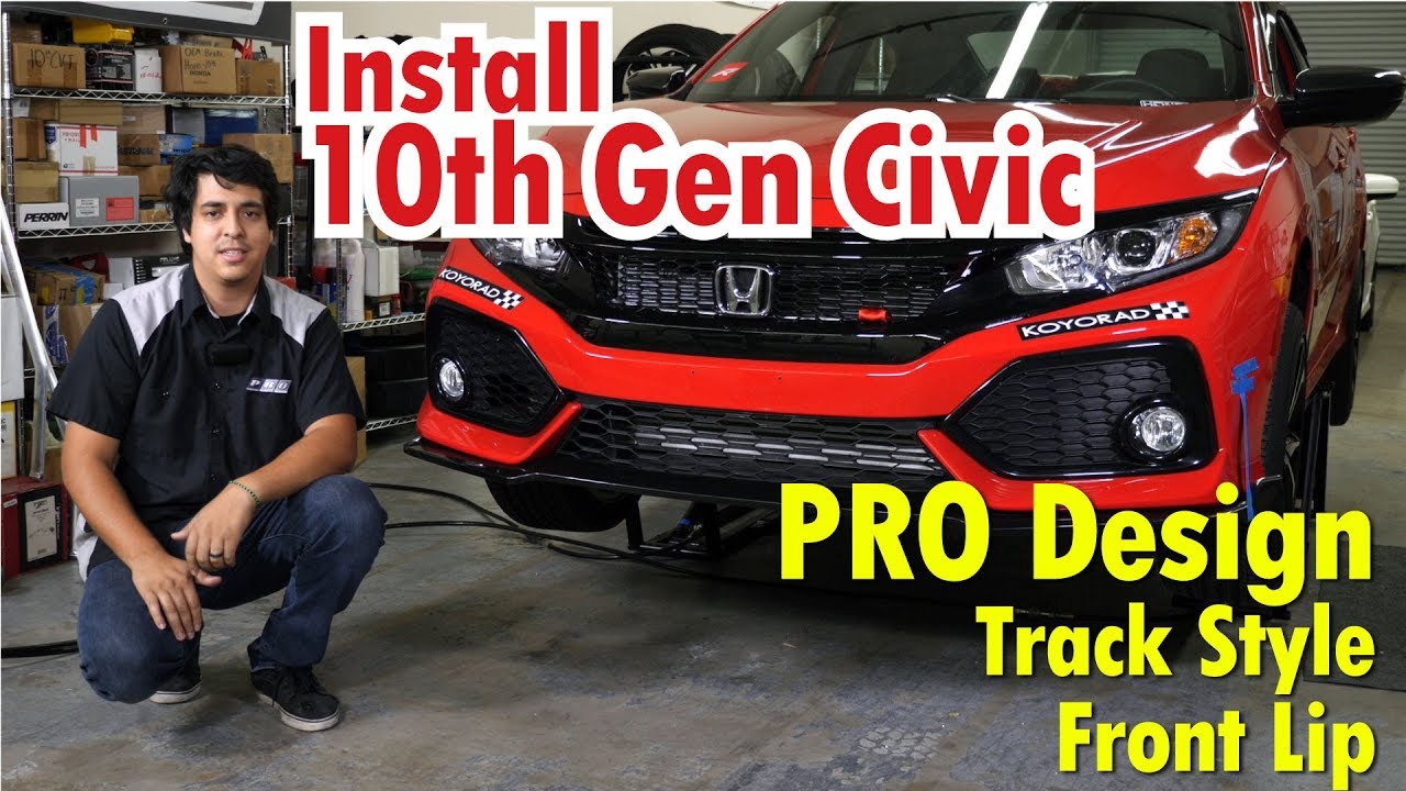 PRO Design Track Style Front Lip - 10th Gen Civic Install 2016 2017 2018 2019 2020 2021