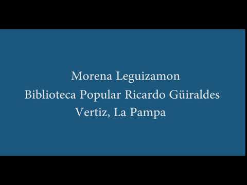 Morena Leguizamon, Biblioteca Popular Ricardo Güiraldes, Vertiz, La Pampa