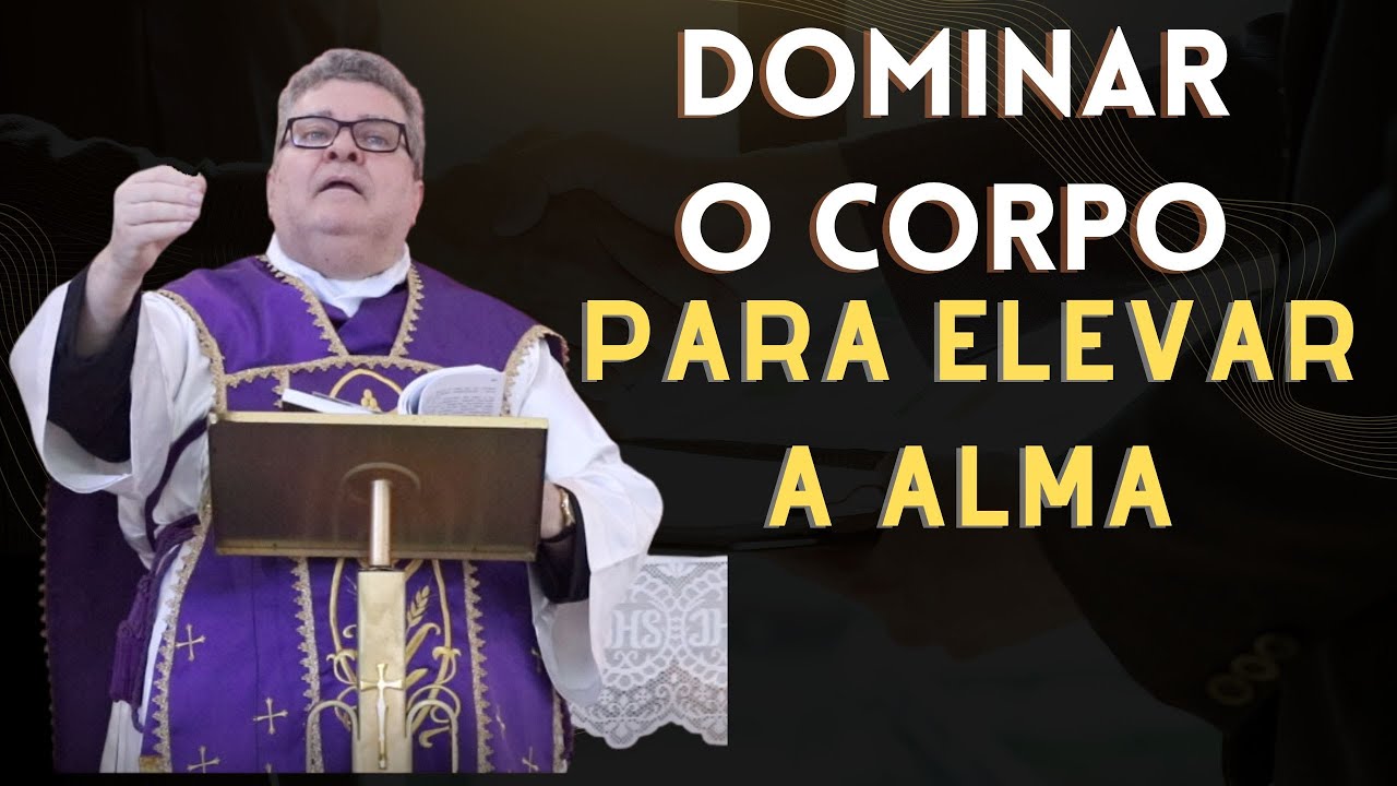 Dominar o corpo para elevar a alma: O poder da penitência