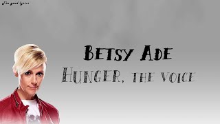 Betsy Ade  - Hunger - The voice blind auditions 2019 (Lyrics)