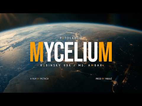 Mycelium (con Rubinsky RBK y Ms.Ambar)