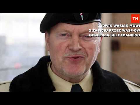 LUDWIK WASIAK O ZABICIU PRZEZ WASP-ÓW GENERAŁA SULEJMANIEGO