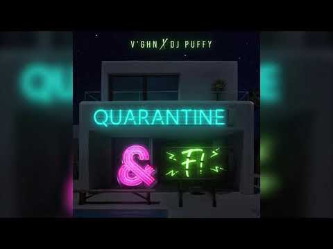 V'ghn & Dj Puffy - Quarantine & F (Official Video) | TR Daily