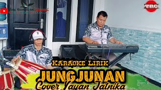 Download lagu JUNGJUNAN YAYAN JATNIKA | KARAOKE (Wengi tadi salira nembongan deui) mp3