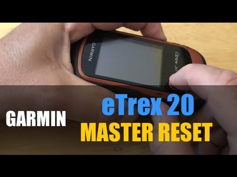 Garmin eTrex 20 22X - How To Do A Master Reset