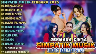 Download lagu DERMAGA CINTA - BIRUNYA CINTA - MEMILIH SETIA || SIMPATIK MUSIK FULL ALBUM TERBARU 2025 mp3 Download lagu DERMAGA CINTA - BIRUNYA CINTA - MEMILIH SETIA || SIMPATIK MUSIK FULL ALBUM TERBARU 2025 mp3