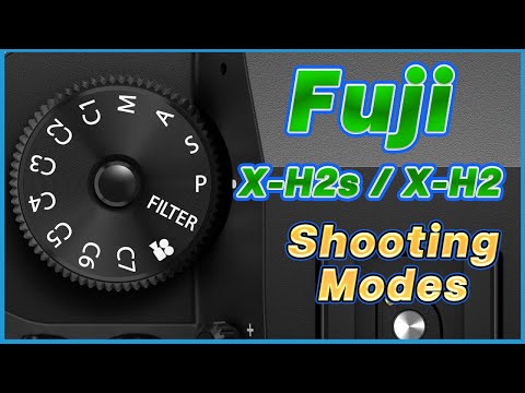Fuji X-H2s / X-H2 Shooting Modes and  Exposure Control