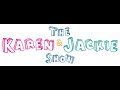 The Karen & Jackie Show | Theme Song Opening | Maker Studios SPARK