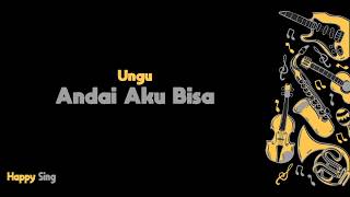 Download lagu Andai Aku Bisa - UNGU (Karaoke Minus One Tanpa Vokal dengan Lirik) mp3