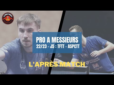 L'APRES MATCH : Pro A M TFTT 🆚 ASPCTT (J5)